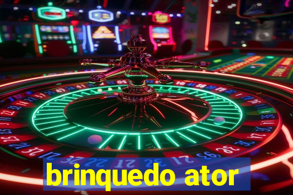 brinquedo ator